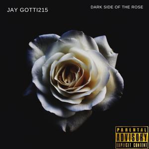 DARK SIDE OF THE ROSE (Explicit)