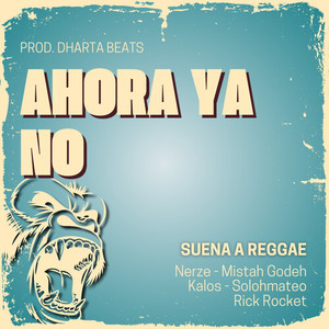 Ahora ya no (Suena a Reggae) , Vol.17 (Explicit)
