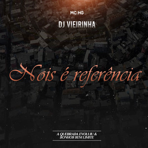 Nóis É Referência (Explicit)