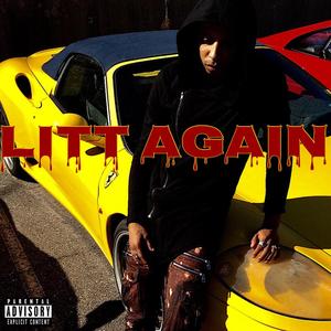 Litt Again (Explicit)