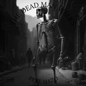 The Dead Man Walks (Explicit)