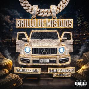 BRILLO DE MIS OJOS (Explicit)