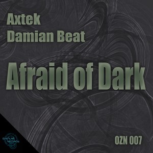 Afraid of Dark (Original Mix)