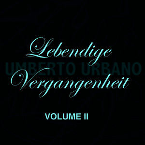 Lebendige Vergangenheit Volume II