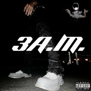 3A.M. (Explicit)