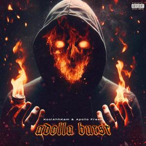 Adolla Burst (feat. Apollo Fresh) (Explicit)