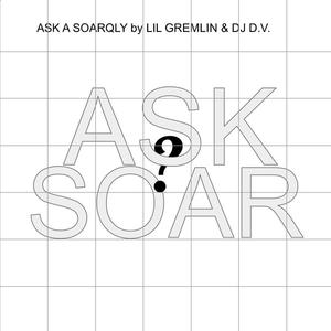 Ask A Soarqly (feat. DJ AQ)