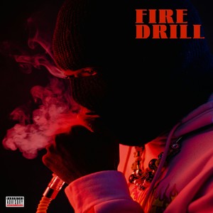 Fire Drill (Explicit)