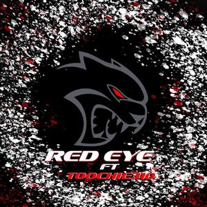 RED EYE (feat. Toochie310) [Explicit]