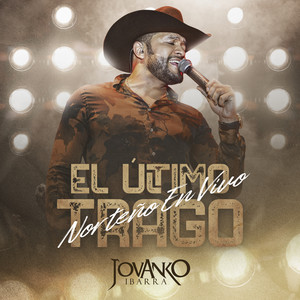 El Ultimo Trago (En Vivo)