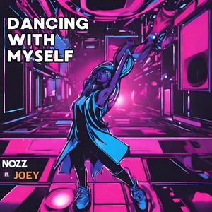 Dancing With Myself (Explicit)