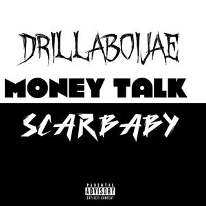 Money Talk (feat. ScarBaby) (Explicit)