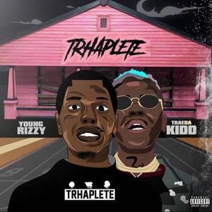 Trhaplete (feat. Traedakidd) [Explicit]