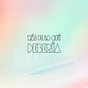 Más de Lo Qué Debería