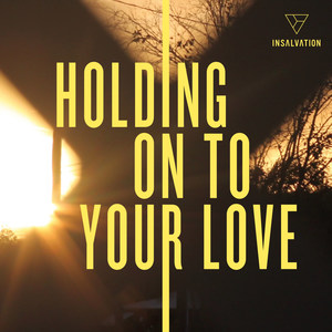 Holding On to Your Love