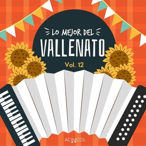 Lo Mejor del Vallenato, Vol. 12