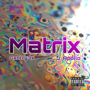 Matrix (feat. J. Apollo) [Explicit]