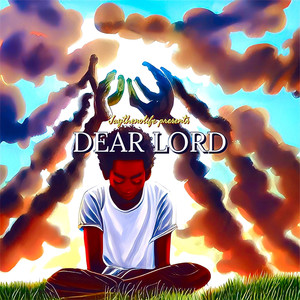 Dear Lord (Explicit)