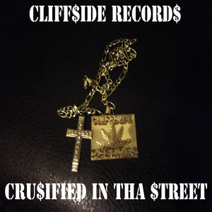 Crusified in tha Street (Explicit)