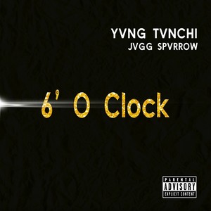 6'o Clock (Explicit)