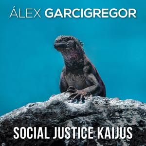 Social Justice Kaijus