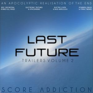 Trailers, Vol. 2 : Last Future