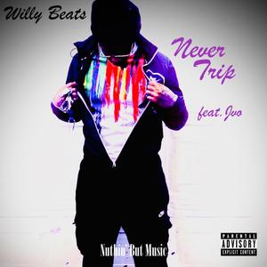 Never Trip (feat. EGC Jvo) [Explicit]