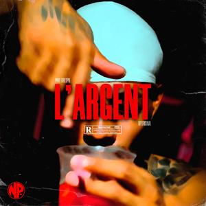 I'ARGENT (Explicit)