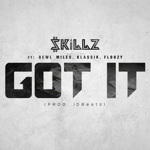 GOT iT (feat. Qewl Miles, Klassik & Floozy) [Explicit]