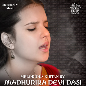 Melodious Kirtan By Madhurika Devi Dasi