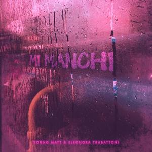 Mi manchi (feat. Eleonora Trabattoni) [Explicit]