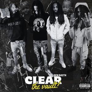 CLEAR THE VAULT (Explicit)