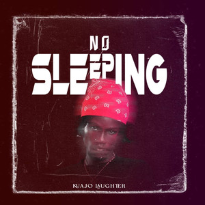 No Sleeping