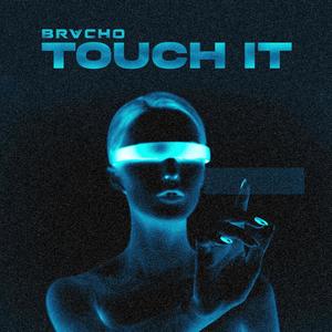 Touch it