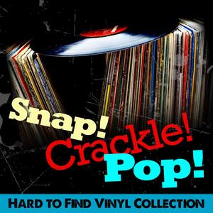 Snap! Crackle! Pop! Hard to Find Vinyl Collection