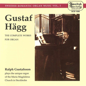 Hagg: Complete Works for Organ