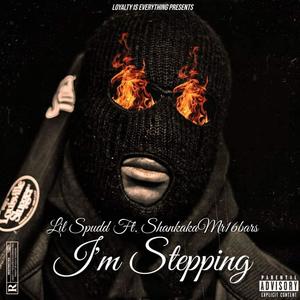 Im Stepping (feat. Shankakamr16bars) [Radio Edit] [Explicit]