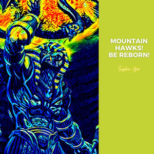 Mountain Hawks! Be Reborn! (Explicit)