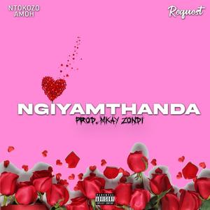 Ntokozo Amoh Ngiyamthanda (feat. Request)