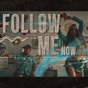 Follow Me Now (feat. Coco Kream, Chaplin Rasta Man & Fakbeats)