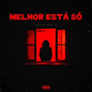 Melhor está só (Explicit)