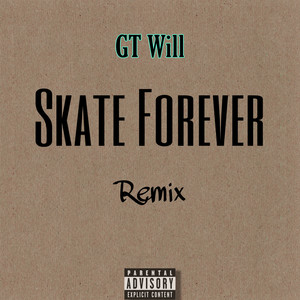 Skate Forever remix (Explicit)