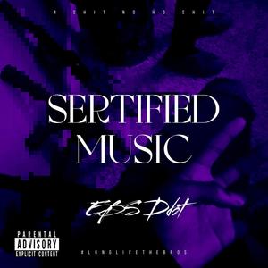 Sertified Music (Explicit)