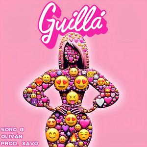Guillá (feat. Oliván) (Explicit)