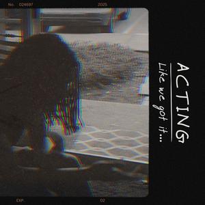 Acting like we got it