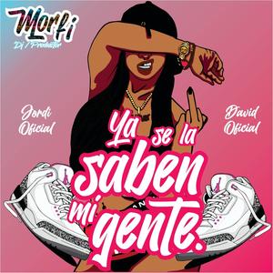Ya Se La Saben Mi Gente