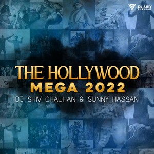 The Hollywood Mega Mashup 2022