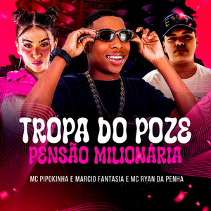 Tropa do Poze Pensão Milionária (Explicit)