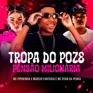 Tropa do Poze Pensão Milionária (Explicit)
