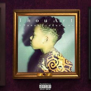 Thou Art (Explicit)